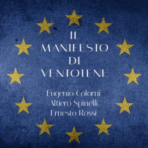 Ventotene Manifesto sparks dissent and dialogue in Italy Ventotene Manifesto 2021