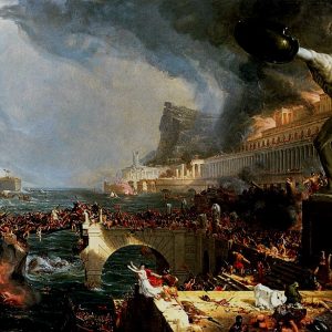 The Fall of the Roman Empire ‘Destruction’ by Thomas Cole, painted 1833–1836, part of a series ‘The Course of Empire’